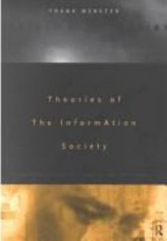 Paperback Theories of the Information Society Book