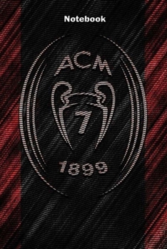 AC MILAN 6 : Notebook Football Gifts For Men And Boys AC MILAN FANS: Lined Notebook / Journal Gift, 120 Pages, 6x9, Soft Cover, Matte Finish