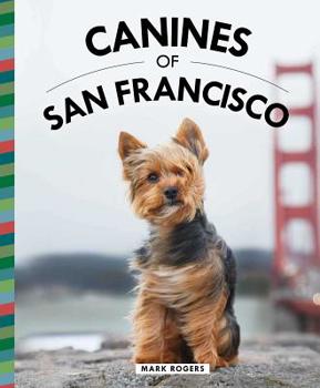 Hardcover Canines of San Francisco Book