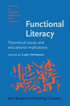 Hardcover Functional Literacy: Theoretical Issues and Educational Implications Book