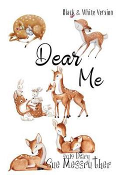 Paperback Dear Me - Black and White Version Book