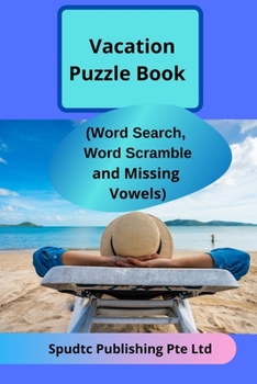 Paperback Vacation Puzzle Book (Word Search, Word Scramble and Missing Vowels) Book