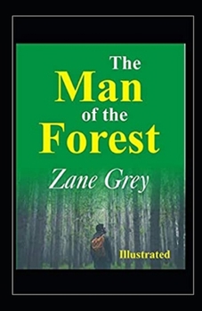 Paperback The Man of the Forest Illustrated Book