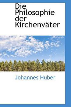 Paperback Die Philosophie Der Kirchenvater Book