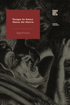 Tengo la boca llena de tierra (Colección Pippa Passes (Buenos Aires Poetry))
