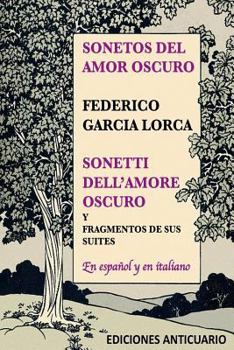 Paperback Sonetos del Amor Oscuro: Sonetti dell'amore oscuro [Spanish] Book