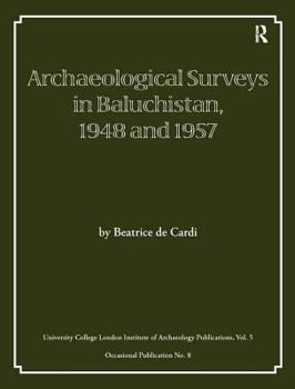 Paperback Archaeological Surveys in Baluchistan, 1948 and 1957 Book