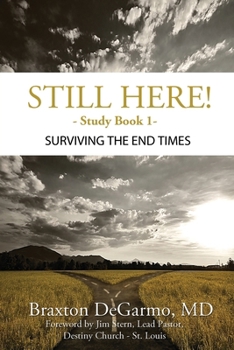 Paperback Still Here! Surviving the End Times Book