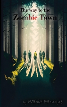 Paperback The Way to the Zombie Town Book