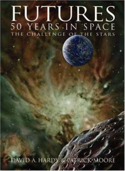 Hardcover Futures: 50 Years in Space: The Challenge of the Stars Book