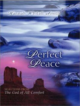 Hardcover Perfect Peace: Selections from the God of All Comfort Book