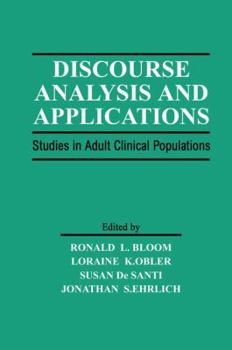 Paperback Discourse Analysis and Applications: Studies in Adult Clinical Populations Book