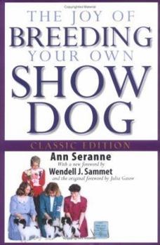 Hardcover The Joy of Breeding Your Own Show Dog Book