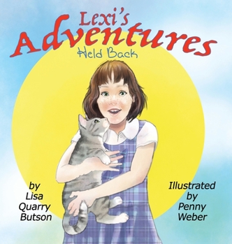Hardcover Lexi's Adventures: Held Back Book