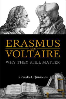 Hardcover Erasmus and Voltaire: Why They Still Matter Book