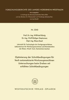 Paperback Optimierung Der Schnittbedingungen Für Hoch Automatisierte Werkzeugmaschinen Untersuchung Beim Drehen Mit Erhöhten Schnittbedingungen [German] Book