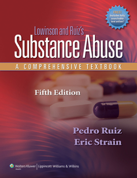 Hardcover Lowinson and Ruiz's Substance Abuse: A Comprehensive Textbook [With Access Code] Book