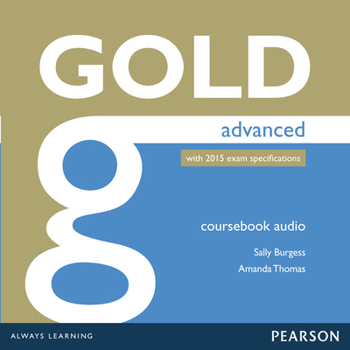 CD-ROM Gold Advanced Class Audio CDs Book