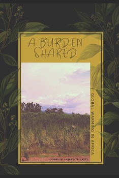 Paperback A Burden Shared: Global Warming in Africa Book