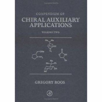 Hardcover Compendium of Chiral Auxiliary Applications, Volume 2 only. Book