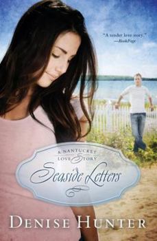 The Seaside Letters - Book #3 of the Nantucket Love Story