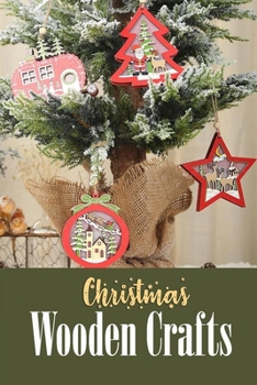 Paperback Christmas Wooden Crafts: Gift for Christmas Book