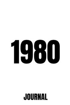 1980 Notebook/Journal Journal_6x9 in _100 pages_bleed For Women/Men/Boss/Coworkers/Colleagues/Students/Friends/Office Gag Gift Paperback: journal/notebook