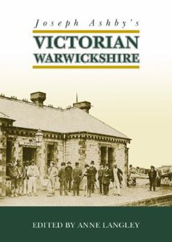 Paperback Joseph Ashby's Victorian Warwickshire Book