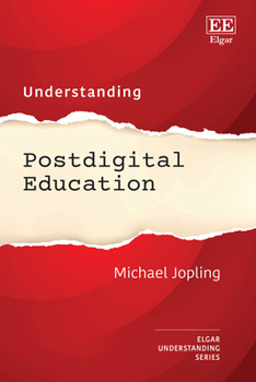 Hardcover Understanding Postdigital Education (Understanding series) Book