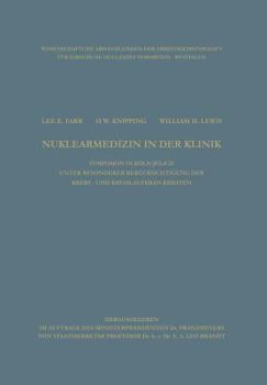 Paperback Clinical Aspects of Nuclear Medicine / Nuklearmedizin in Der Klinik: Symposion with Special Reference to Cancer and Cardiovascular Diseases / Symposio [German] Book