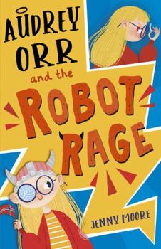 Paperback Audrey Orr and the Robot Rage Book