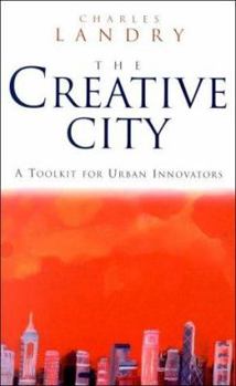 Paperback The Creative City: A Toolkit for Urban Innovators Book