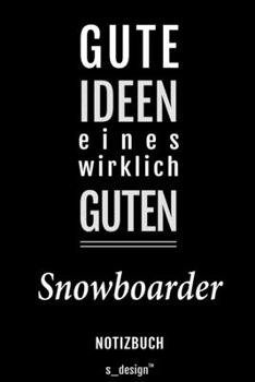 Notizbuch für Snowboarder: Originelle Geschenk-Idee [120 Seiten liniertes blanko Papier] (German Edition)