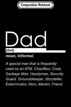 Composition Notebook: Dad Definition Funny Father's Day Gift Hilarious Adult Humor  Journal/Notebook Blank Lined Ruled 6x9 100 Pages