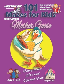 Paperback 101 Mazes For Kids: SUPER KIDZ Book. Children - Ages 4-8 (US Edition). Fairy Tale Mother Goose custom art interior. 101 Puzzles with solut Book