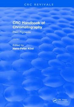 Hardcover CRC Handbook of Chromatography: Volume I: Plant Pigments Book