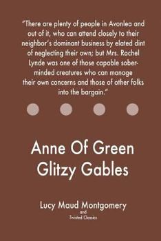 Paperback Anne Of Green Glitzy Gables Book