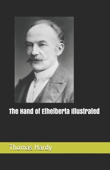 Paperback The Hand of Ethelberta Illustrated Book