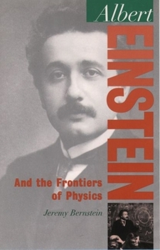 Paperback Albert Einstein: And the Frontiers of Physics Book