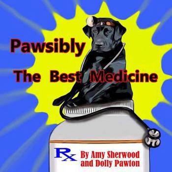Paperback Pawsibly The Best Medicine Book