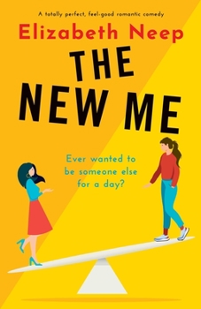 Paperback The New Me: A totally perfect, feel-good romantic comedy Book