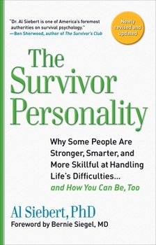 Paperback Survivor Personality: Why Some People Are Stronger, Smarter, and More Skillful at Handling Life's Difficulties... and How You Can Be, Too Book