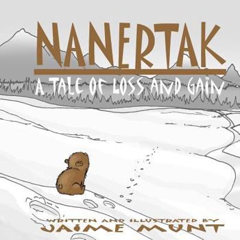 Paperback Nanertak: A Tale of Loss and Gain Book