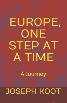 Paperback Europe, One Step at a Time: A Journey Book