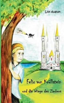 Paperback Felix von Kr?llstein: und die Wiege des Zaubers [German] Book