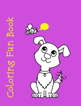 Paperback Coloring Fun Book: Coloring Book for Kids featuring puppies, fairies, and simple shapes; 8.5 x 11-inch activity book