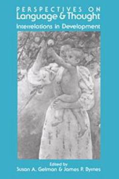 Electronics Perspectives on Language and Thought: Interrelations in Development Book