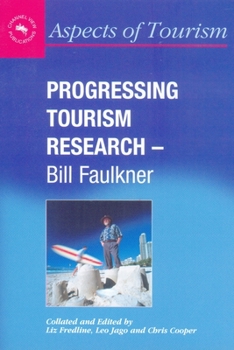 Paperback Progressing Tourism Research - Bill Faulkner Book