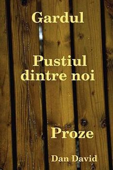 Paperback Gardul Pustiul Dintre Noi [Romanian] Book