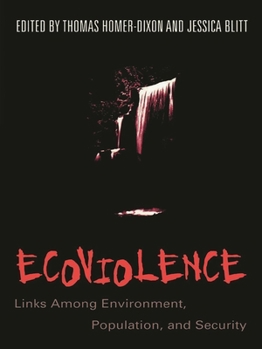 Paperback Ecoviolence: Links Among Environment, Population, and Security Book